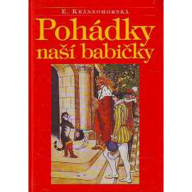 Pohádky naší babičky (O Palečkovi, O Červené Karkulce, Sněženka, Stolečku, prostři se!, Šípková Růženka, Sedm jednou ranou, Kocour v botách, O Popelce aj.)